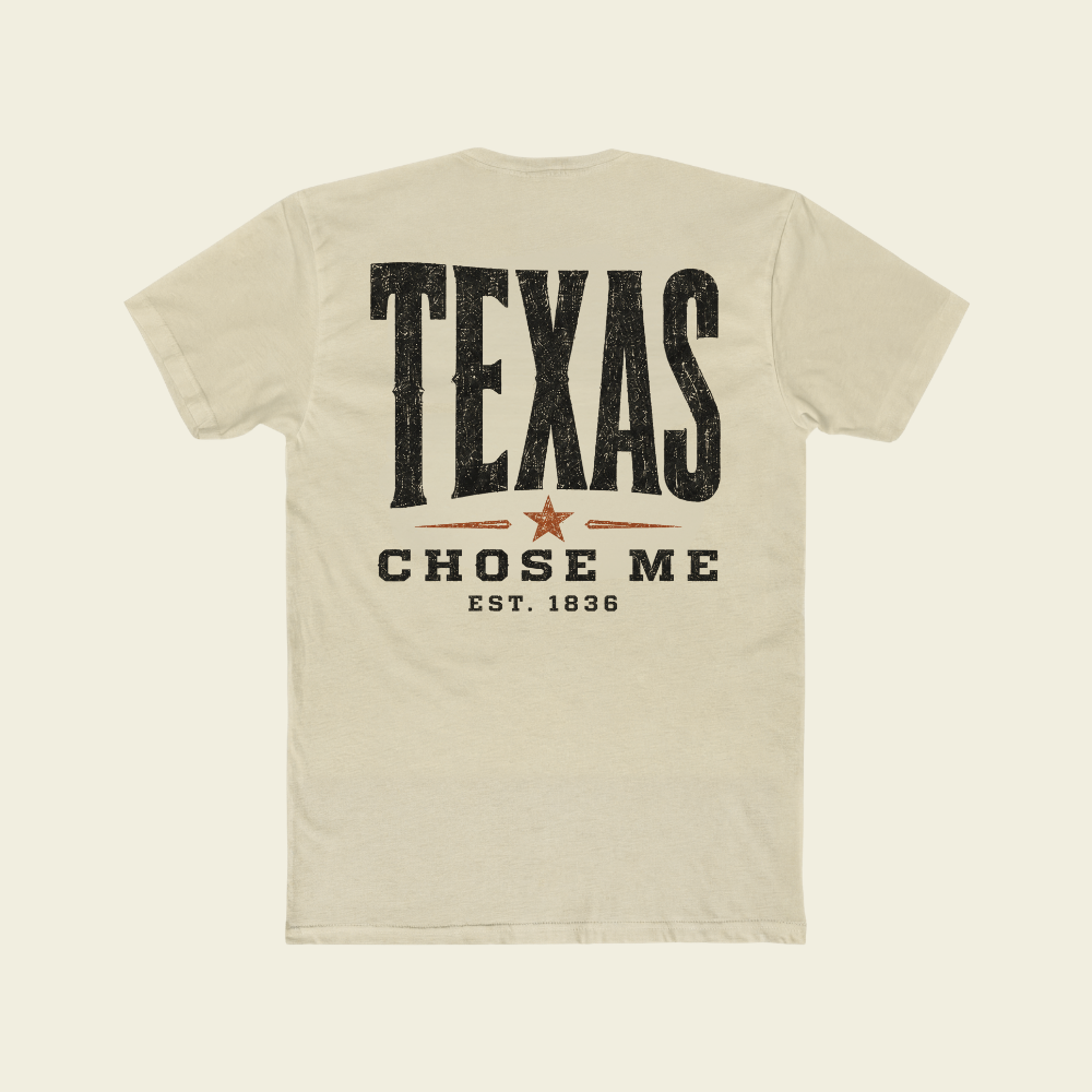 TEXAS CHOSE ME