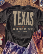 TEXAS CHOSE ME