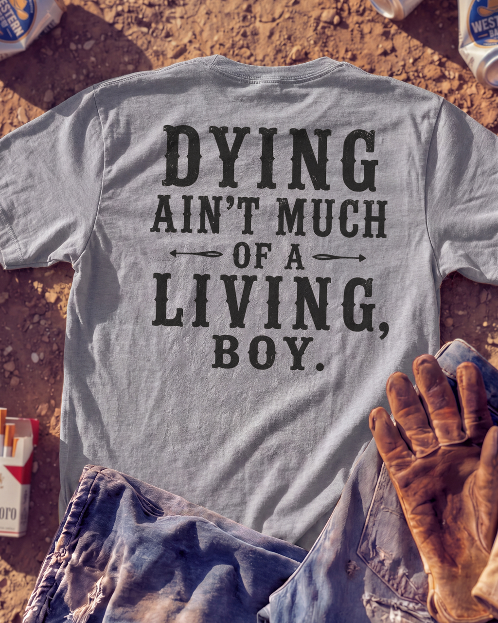 DYING AIN'T LIVING