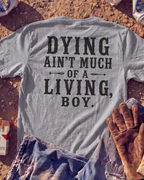 DYING AIN'T LIVING