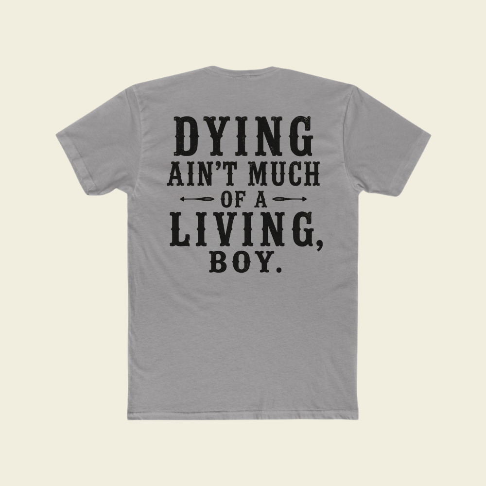 DYING AIN'T LIVING