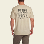 DYING AIN'T LIVING