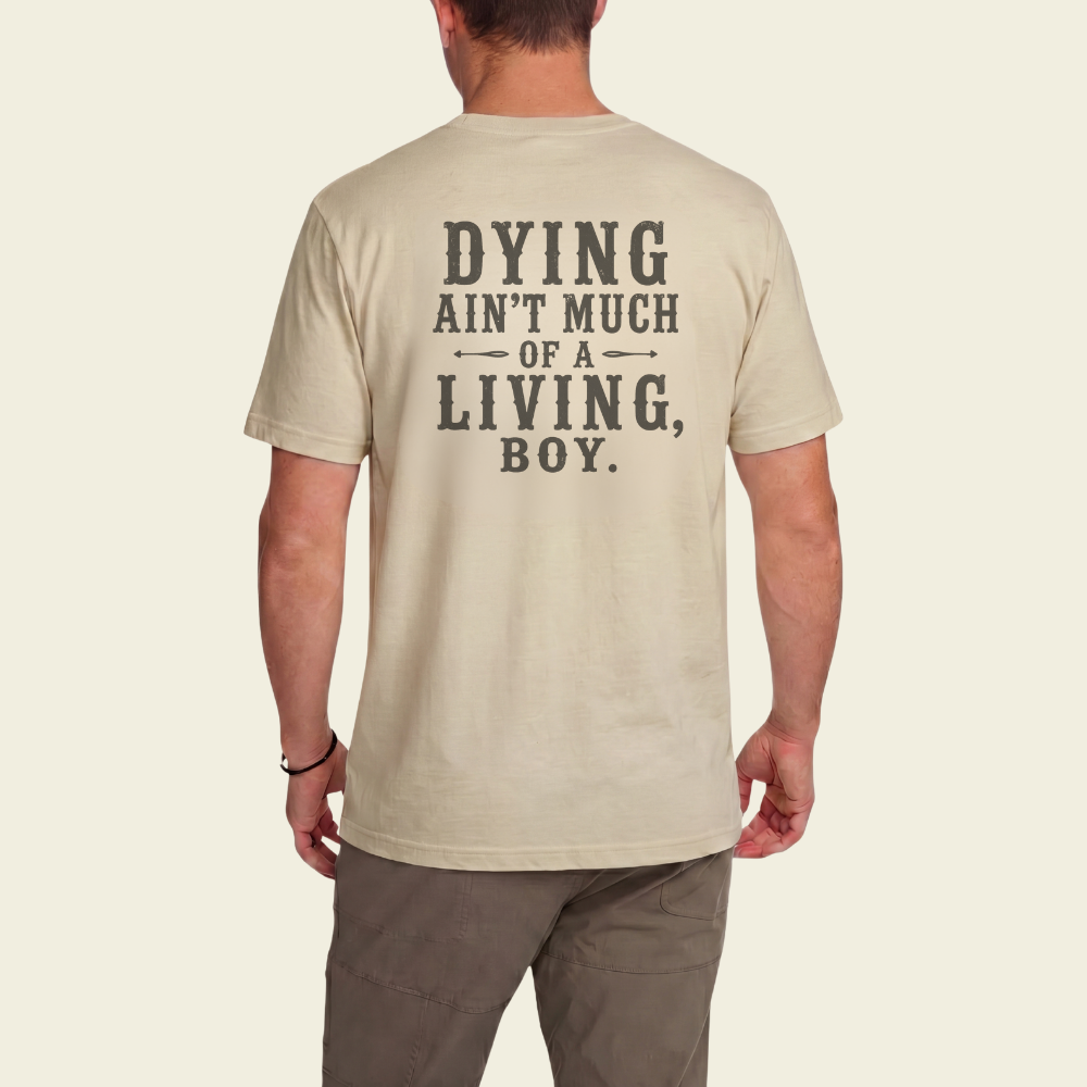 DYING AIN'T LIVING