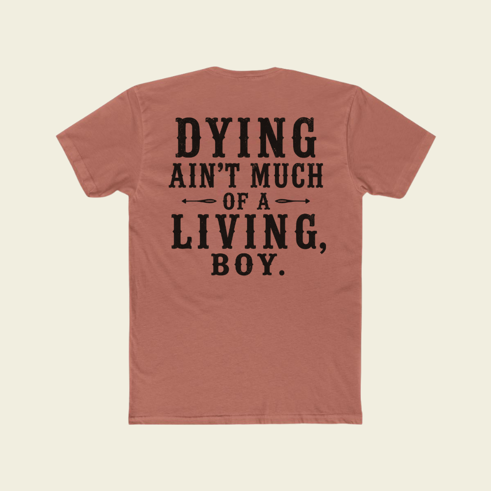 DYING AIN'T LIVING