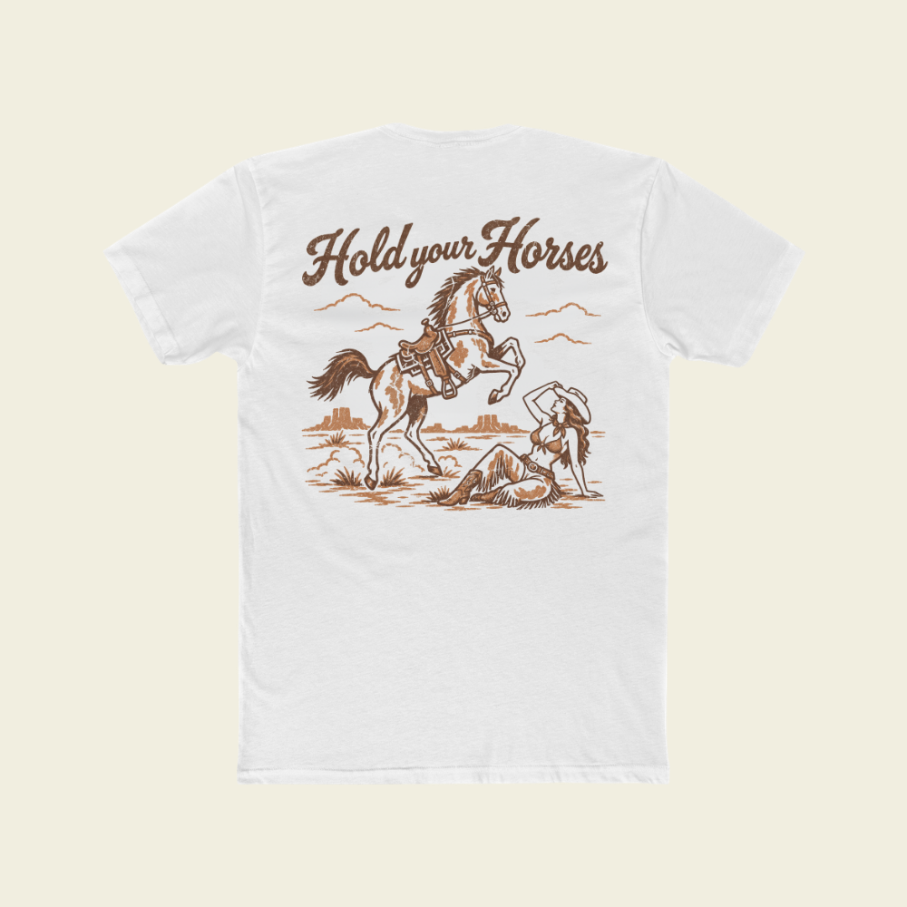 HOLD YOUR HORSES