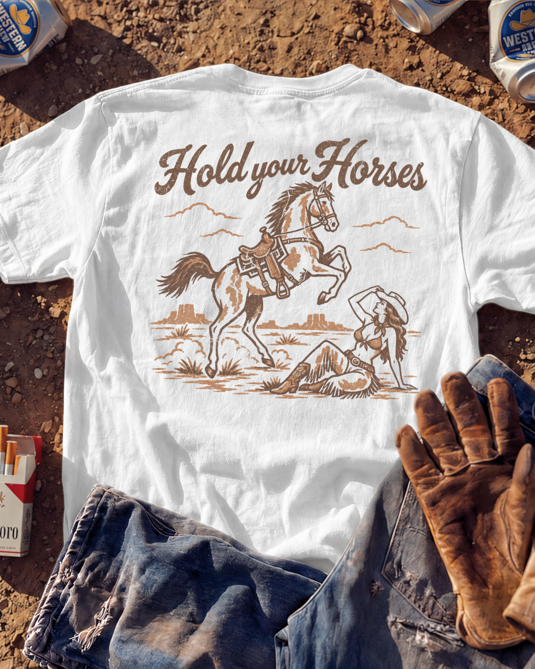 HOLD YOUR HORSES
