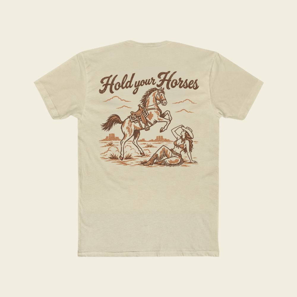 HOLD YOUR HORSES