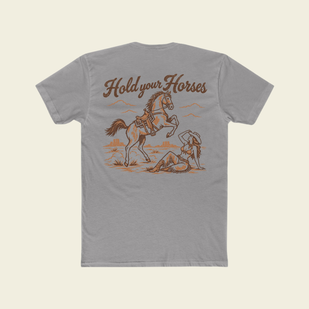 HOLD YOUR HORSES